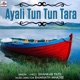 Ayali Tun Tun Tara Single