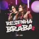 Resenha das Braba 2 Ao Vivo
