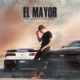 El Mayor Single