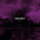 alone with u Sped Up Single