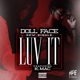 Luv It feat Doll Face Single
