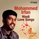 Mohammed Irfan Hindi Love Songs EP