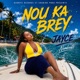 NOU KA BREY feat Numbeatz Single