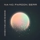 When The Love Is Gone feat pardon SERR Single