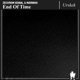 End Of Time Single