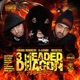 DLK Will Kill You Presents 3 Headed Dragon