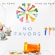 No Favors feat Trivo La Fyre Single