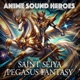 Saint Seiya Pegasus Fantasy feat Alberto Rigoni Yukie Dong Eric Antonello Sajan Single