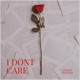 I Don t Care Single