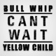 Can t Wait feat Yellow Child Single