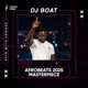 Afrobeats Masterpiece 2025 DJ Boat DJ Mix