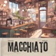 Macchiato feat Henry Lux Single