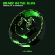 Crazy In The Club Single