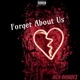 Forget About Us Single