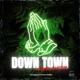 Down Town feat Damber Crialex Single