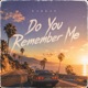 Do You Remember Me Single