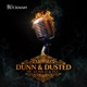 Dunn Dusted feat Dunn D Flu Single