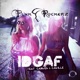 IDGAF Remixes feat Carmen Camille