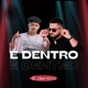 É Dentro Single