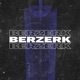BERZERK Single
