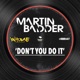 Don t You Do It Single
