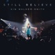 Still Believe Live