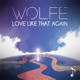 Love Like That Again Single