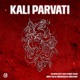 Kali Parvati Single