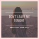 Don t Leave Me Tonight Single