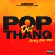 POP DAT THANG Jersey Club Mix feat DJ Taj Tricks Single