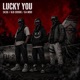 Lucky You feat KiD CROOK 64WBD Single