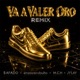 Va a Valer Oro Remix feat M C H JY LAY Single