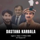 Dastana Karbala feat Sajjad Ur Rehman Iftikhar Uddin Single