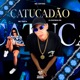 Catucadão Single