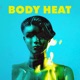 Body Heat Single