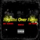 Fortune over Fame feat Rodnae Big Poppa Single