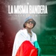 La Misma Bandera Single