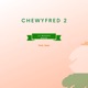 Chewyfred 2 feat Inez Single