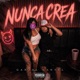 Nunca Crea Single