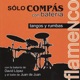 Sólo Compás Con Batería Tangos y Rumbas