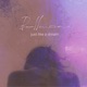 Just Like a Dream Single