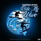 Ride My Wave Single