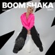 Boom Shaka Single
