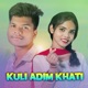 Kuli Adim Khati Single
