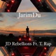 JarimDu feat JD Rebellions Single