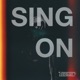 Sing On