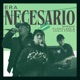 Era Necesario Single