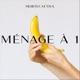 Ménage à 1 Single