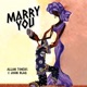 Marry You Single