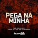 Pega Na Minha Single
